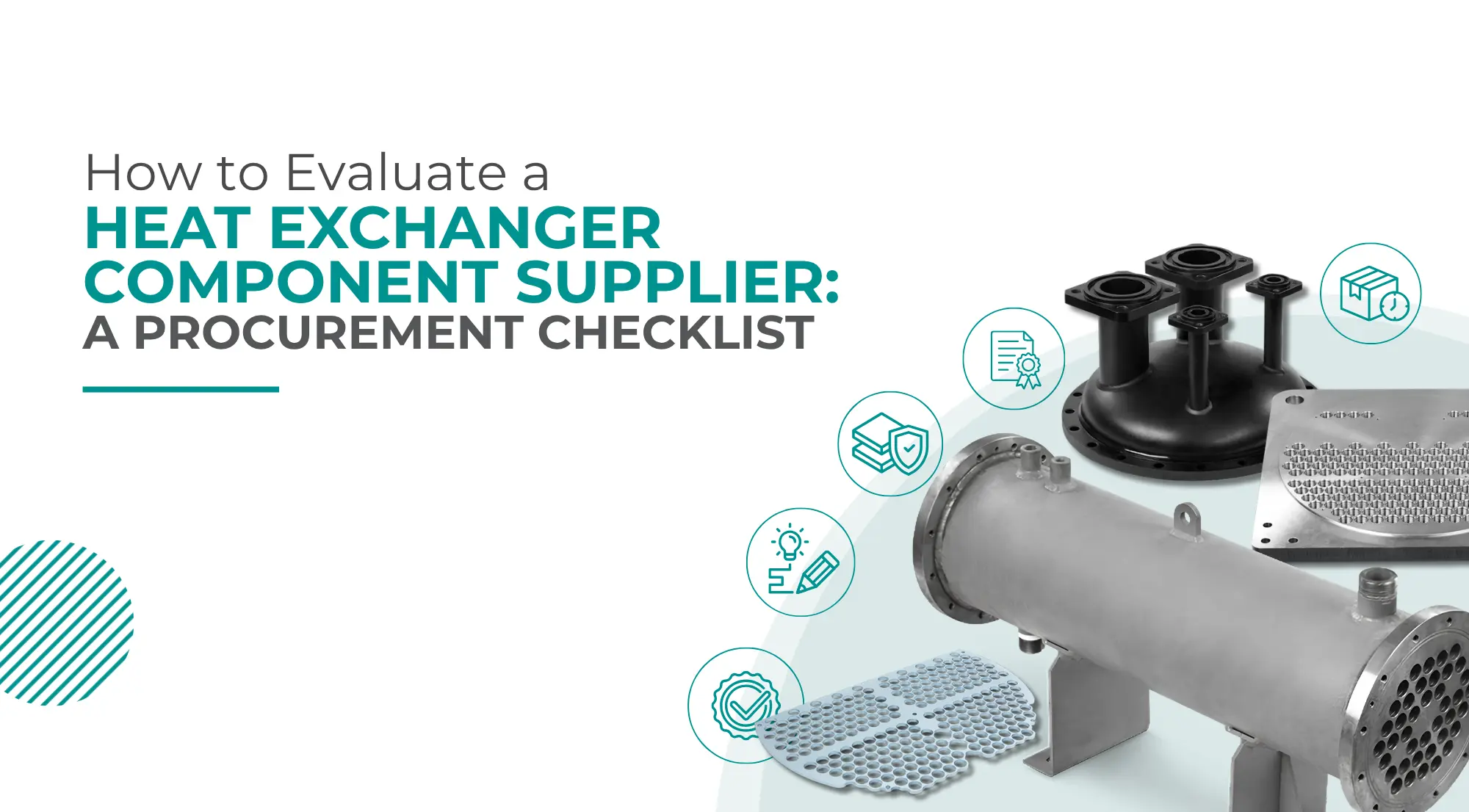How to Evaluate a Heat Exchanger Component Supplier: A Procurement Checklist